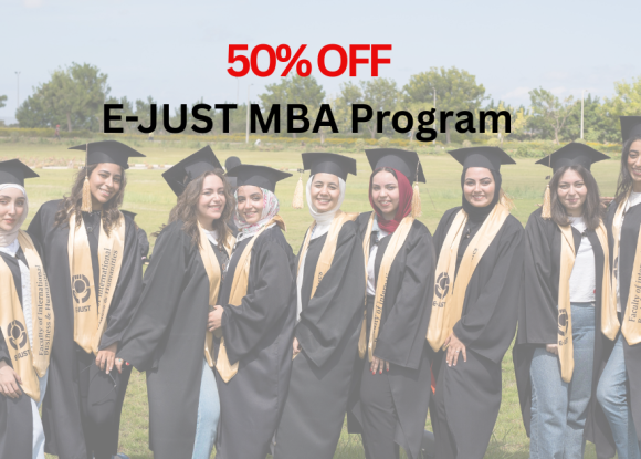 E-JUST Alumni Exclusive Discount- MBA program Now Open !